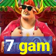 7 gam